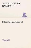 Filosofía Fundamental, Tomo II