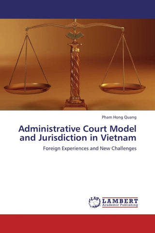 Administrative Court Model and Jurisdiction in Vietnam
