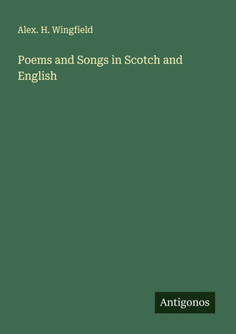 Poems and Songs in Scotch and English