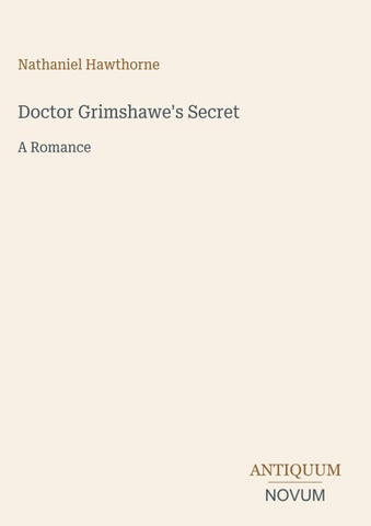 Doctor Grimshawe's Secret