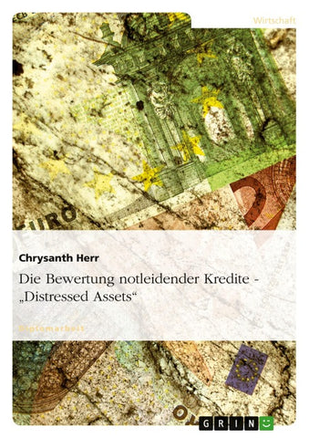 Die Bewertung notleidender Kredite - "Distressed Assets"