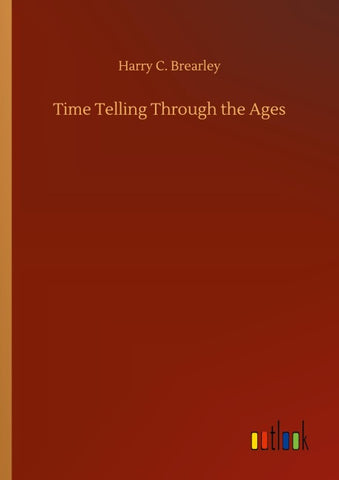 Time Telling Through the Ages