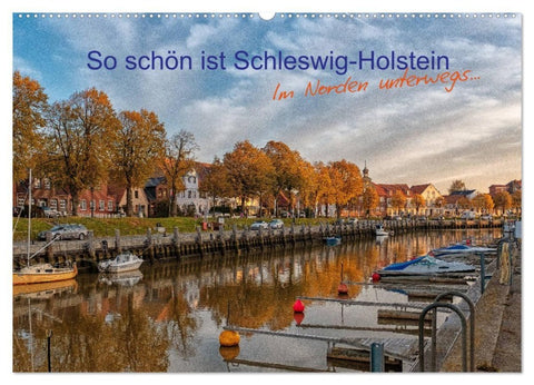 So schön ist Schleswig-Holstein (Wandkalender 2027 DIN A2 quer), CALVENDO Monatskalender