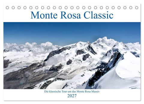 Monte Rosa Classic - Die klassische Tour um das Monte Rosa Massiv (Tischkalender 2027 DIN A5 quer), CALVENDO Monatskalender