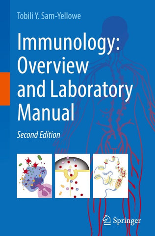 Immunology: Overview and Laboratory Manual