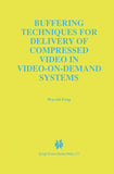 Buffering Techniques for Delivery of Compressed Video in Video-on-Demand Systems