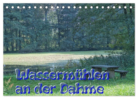 Wassermühlen an der Dahme (Tischkalender 2027 DIN A5 quer), CALVENDO Monatskalender