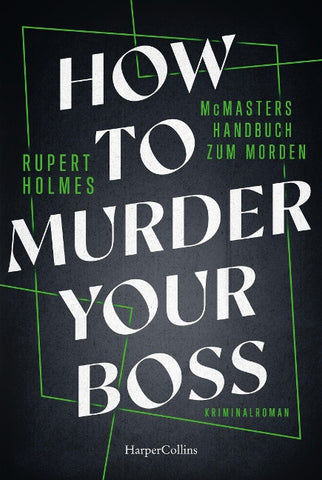 How to murder your Boss – McMasters Handbuch zum Morden