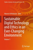 Sustainable Digital Technology and Ethics in an Ever-Changing Environment