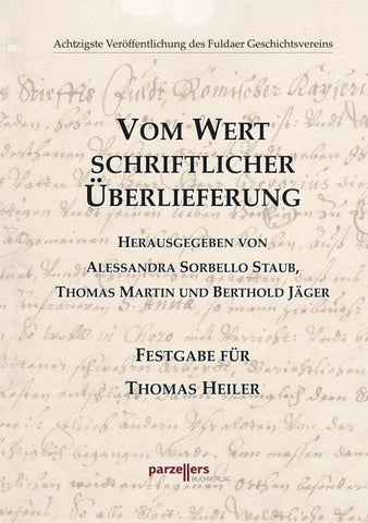 Vom Wert schriftlicher Überlieferung