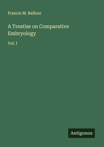 A Treatise on Comparative Embryology