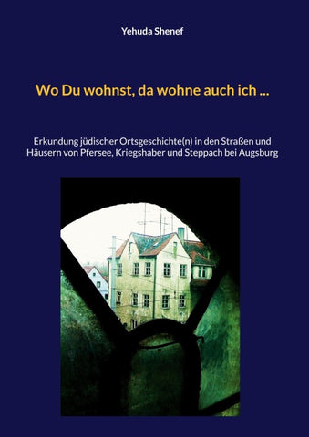 Wo Du wohnst, da wohne auch ich ...