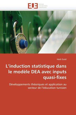 L'induction statistique dans le modèle DEA avec inputs quasi-fixes