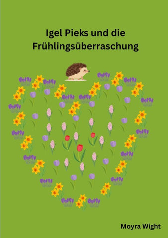 Igel Pieks und die Frühlingsüberraschung