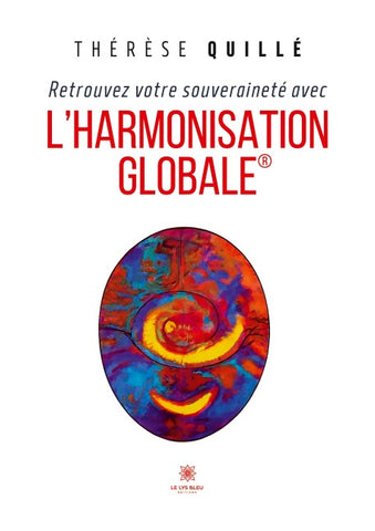 Retrouvez votre souveraineté avec l'Harmonisation Globale®