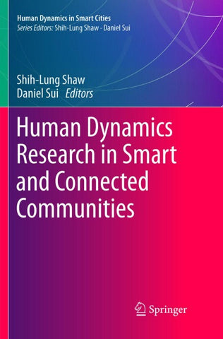 Human Dynamics Research in Smart and Connected Communities