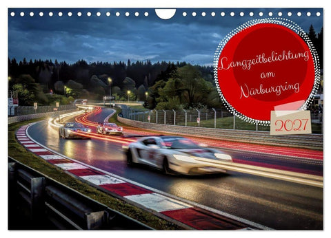 Langzeitbelichtung am Nürburgring (Wandkalender 2027 DIN A4 quer), CALVENDO Monatskalender