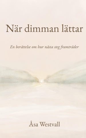 När dimman lättar