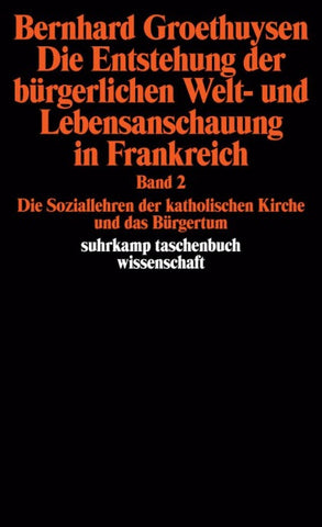 Die Entstehung der bürgerlichen Welt- und Lebensanschauung in Frankreich
