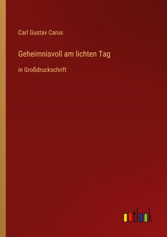 Geheimnisvoll am lichten Tag