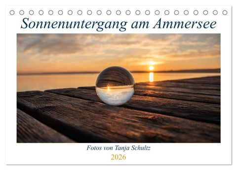 Sonnenuntergang am Ammersee (Tischkalender 2026 DIN A5 quer), CALVENDO Monatskalender