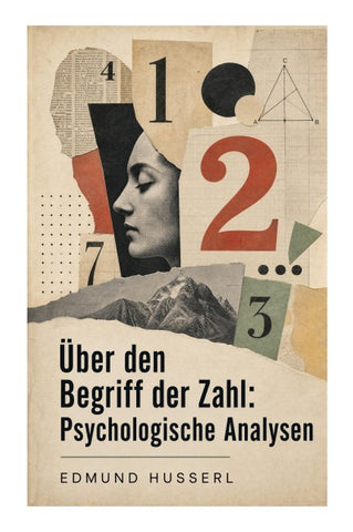 Über den Begriff der Zahl: Psychologische Analysen