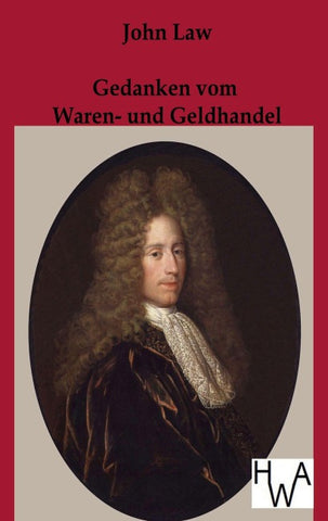 Gedanken vom Waren- und Geldhandel