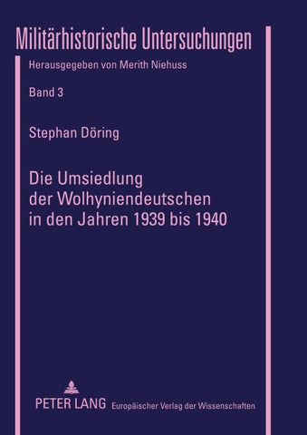 Die Umsiedlung der Wolhyniendeutschen in den Jahren 1939 bis 1940
