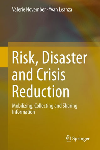 Risk, Disaster and Crisis Reduction