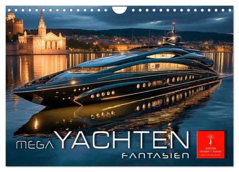 Mega Yachten Fantasien (Wandkalender 2027 DIN A4 quer), CALVENDO Monatskalender