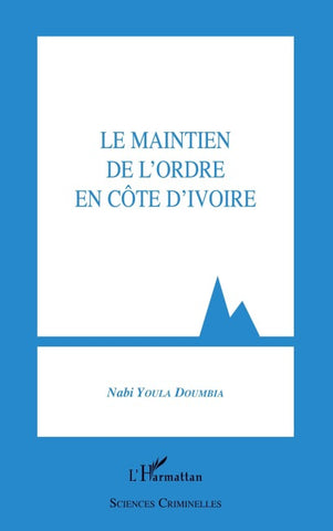 Le maintien de l'ordre en Côte d'Ivoire