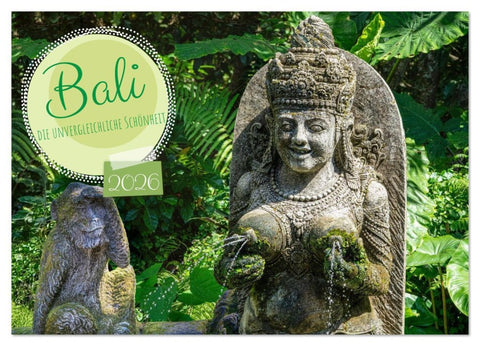 Bali, die unvergleichliche Schönheit (Wandkalender 2026 DIN A4 quer), CALVENDO Monatskalender