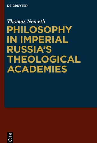 Philosophy in Imperial Russia’s Theological Academies
