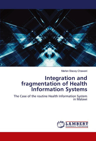 Integration and fragmentation of Health Information Systems