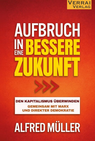 Aufbruch in eine bessere Zukunft -