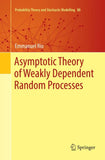 Asymptotic Theory of Weakly Dependent Random Processes