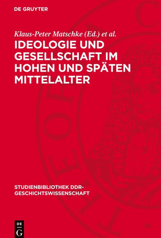 Ideologie und Gesellschaft im hohen und späten Mittelalter