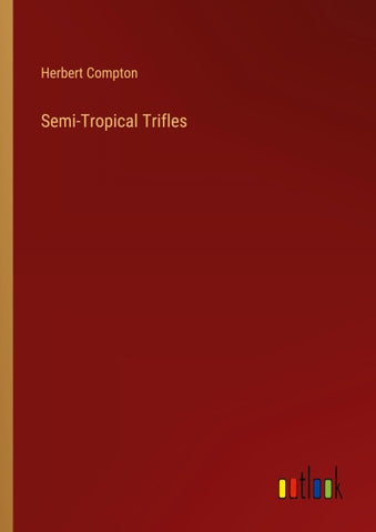 Semi-Tropical Trifles