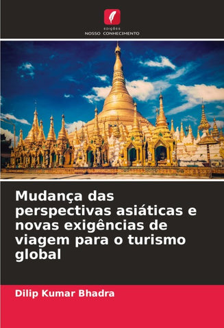 Mudança das perspectivas asiáticas e novas exigências de viagem para o turismo global