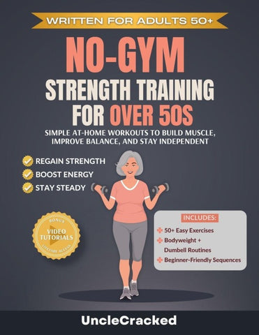 No-Gym Strength Training for Over 50s