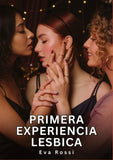 Primera Experiencia Lesbica