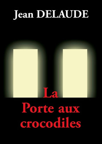 La Porte aux crocodiles