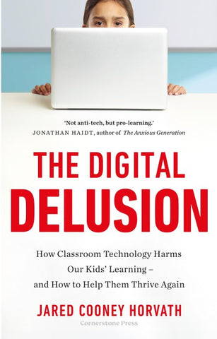 The Digital Delusion