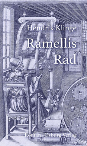 Ramellis Rad oder Kurze Geschichte vom Ende der Welt, erzählt von einem geschwätzigen Engel