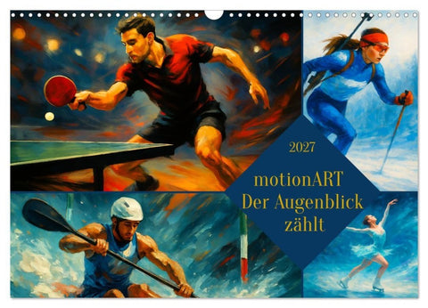 motionART Der Augenblick zählt (Wandkalender 2027 DIN A3 quer), CALVENDO Monatskalender