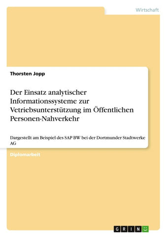 Der Einsatz analytischer Informationssysteme zur Vetriebsunterstützung im Öffentlichen Personen-Nahverkehr