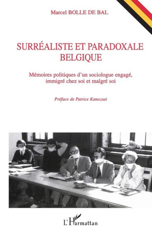 Surréaliste et paradoxale Belgique