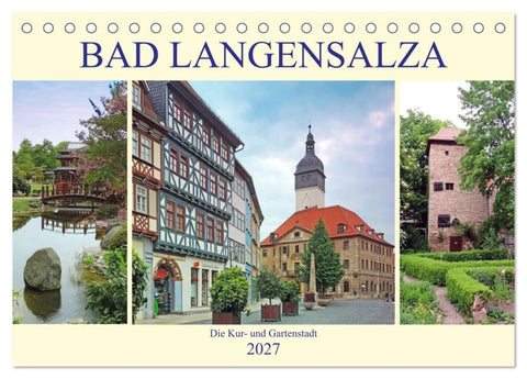 Bad Langensalza - Die Kur- und Gartenstadt (Tischkalender 2027 DIN A5 quer), CALVENDO Monatskalender