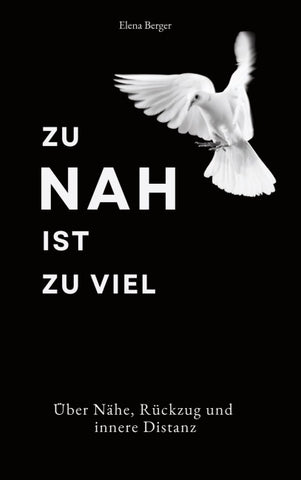 Zu nah ist zu viel