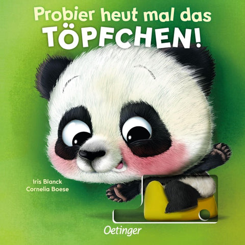Probier heut mal das Töpfchen!
